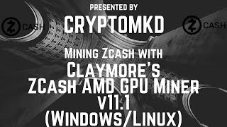 How to mine with Claymore's ZCash AMD GPU Miner v11 1 on Windows