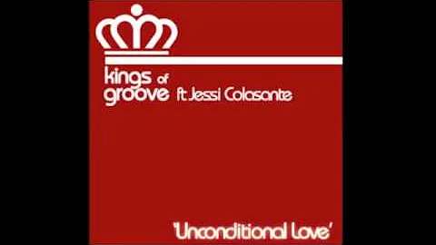 Kings of Groove ft. Jessi Colasante Unconditional ...