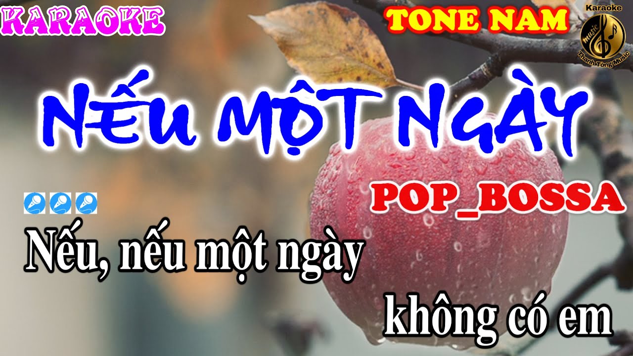 Karaoke Nếu Một Ngày Tone Nam BOSSANOVA _POP | Karaoke Thanh Tòng | Thanh tòng Music (ST:Khánh Băng)