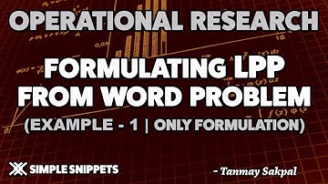 Formulating LPP from Word Problem | Linear Programming Problems in Operational Research | Example 1