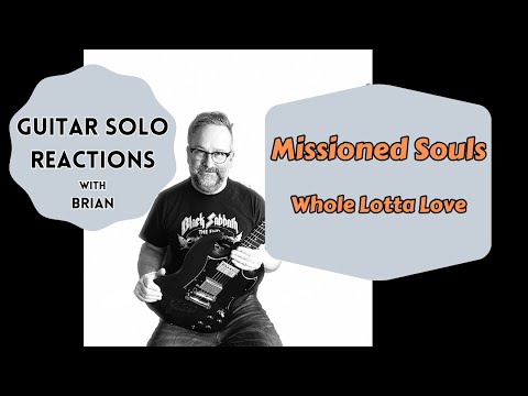 GUITAR SOLO REACTIONS ~ MISSIONED SOULS ~ Whole Lotta Love #missionedsouls #ledzepplin #reaction