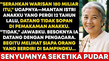 Di Pemakaman Anakku, Mantan Istrinya Yang BERPISAH 12 TAHUN LALU – Menuntut Warisan 180 Miliar…