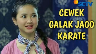 Ftv terbaru 2021 sctv - Cewek galak jago karate jatuh cinta