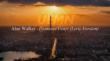 Alan Walker - Diamond Heart (Lyric Version) [UEMN Release]