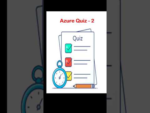 Azure Quiz Day#2