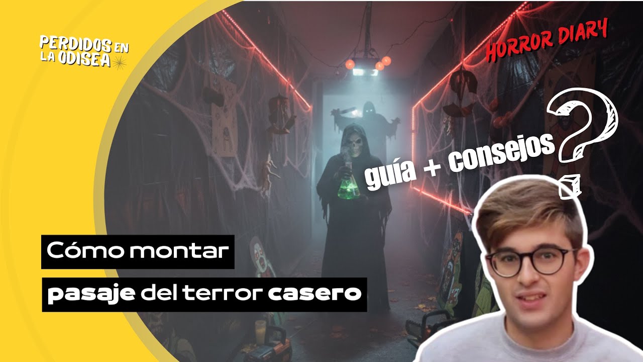 Guía para montar un Pasaje del Terror Casero: Mi Experiencia