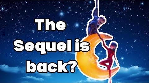 THE MIRACULOUS MOVIE SEQUEL IS BACK ON?!!!