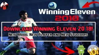 Winning Eleven 2020 Games | New Mood And New player | Android | SayediyaN