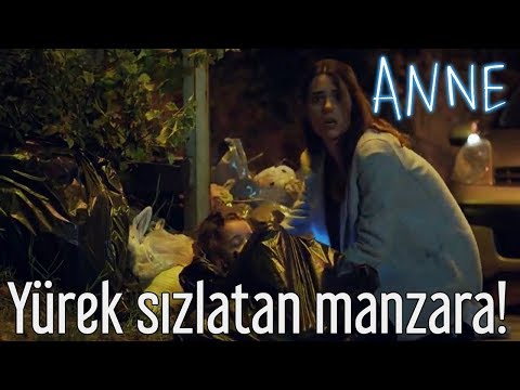 Anne - Yürek Sızlatan Manzara!