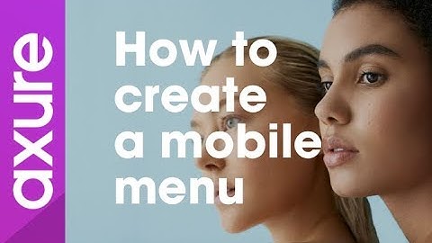 Axure RP 8 tutorial for beginners :10 How to create a mobile menu