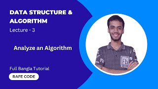 Lecture-3 | Algorithm full explaination | DSA Course in Bangla