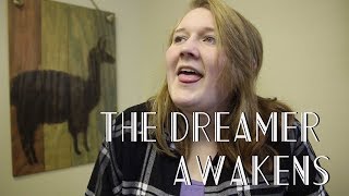 The Dreamer: The Dreamer Awakens