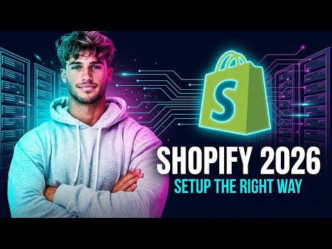 How To Set Up Shopify The Right Way In 2026 (beginner Tutorial)
