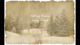 Casting Crowns - Crazy People [scripture + verse] lyrics