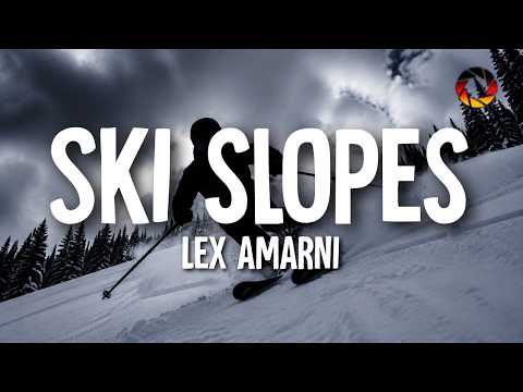 Lex Amarni - ski slopes (Lyrics)