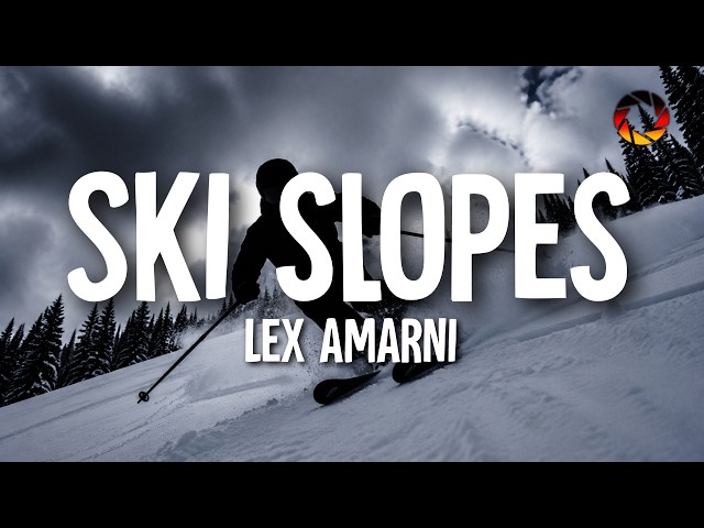 Lex Amarni - ski slopes (Lyrics)