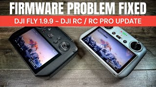 DJI RC Firmware Problem Fixed - NEW DJI RC Firmware and DJI Fly v1.9.9