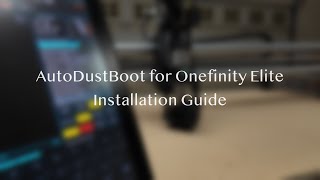 AutoDustBoot Installation Guide For Onefinity Elite