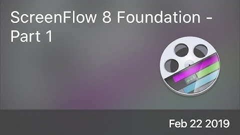 SCOM0815 - ScreenFlow 8 Foundation - Part 1  - Preview