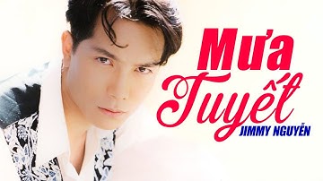 MƯA TUYẾT - Jimmy Nguyễn | Official MV