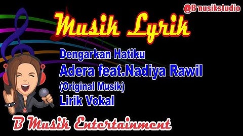 Deangarkan Hatiku - Adera ft Nadiya Rawil (official Video Lirik)