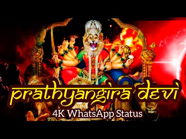 Prathyangira devi whatsapp status |Jai Prathyangira status |Prathyangira devi moola manthram status class=