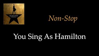 Hamilton - Non-Stop - Karaoke/Sing With Me: You Sing Hamilton