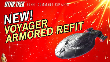 NEW: Armored Voyager Refit | How to play Star Trek Fleet Command | Outside Views STFC
