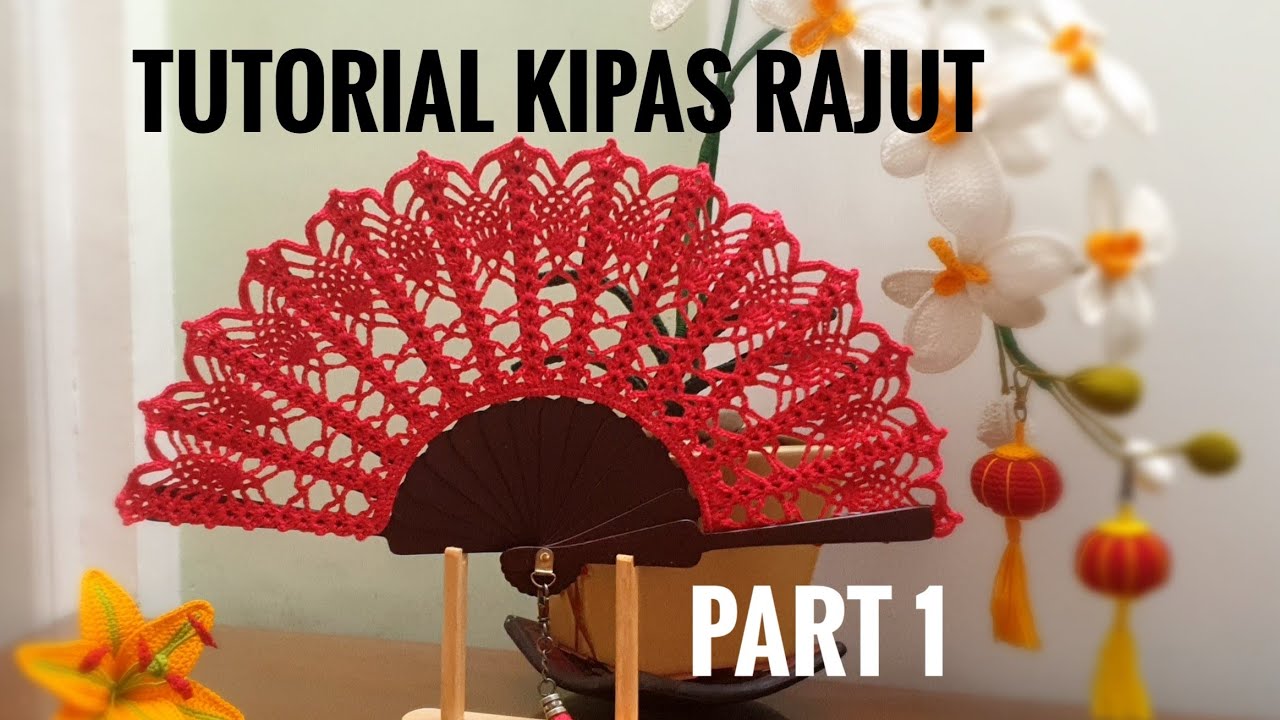crochet / tutorial kipas rajut / crochet hand fan / part 1 / diy