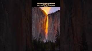 Yosemite’s Firefall Looks Like Lava 🌋 #didyouknow  #facts #Firefall #Yosemite #NatureIsAmazing