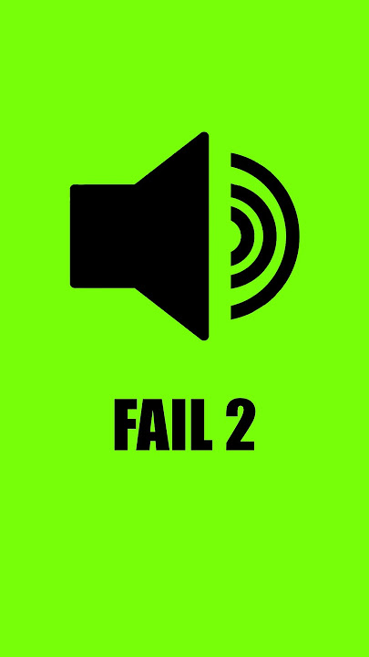FAIL 2 SOUND EFFECT - DOWNLOAD LINK