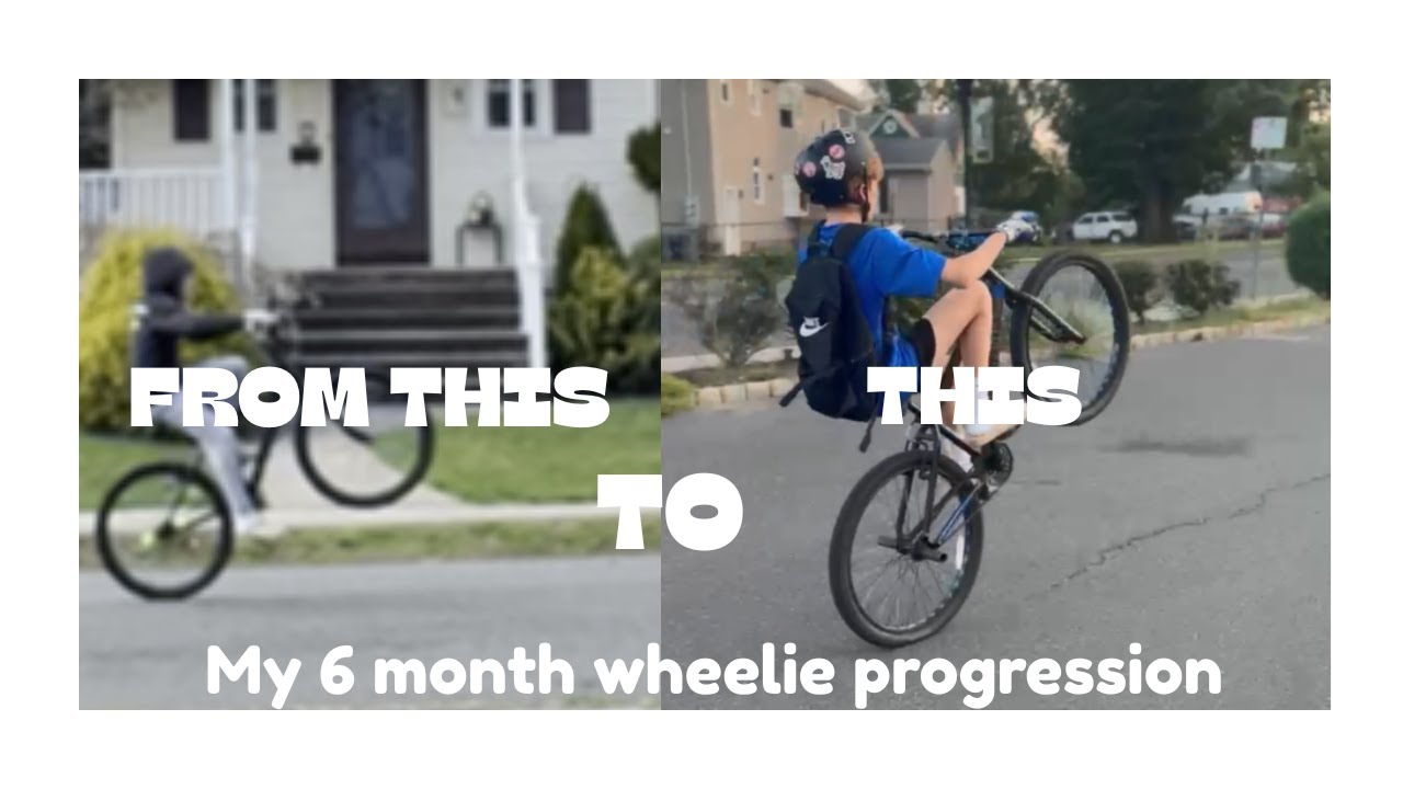 My 6 Month Wheelie Progression