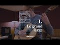 Florian larousse  le grand large  teaser 2