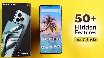 Lava Blaze Curve 5G Tips And Tricks || Lava Blaze Curve 5G Top 50+ Hidden Features