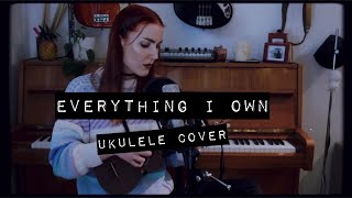 Everything I Own - Bread (ukulele cover) | idatherese