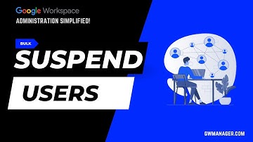 Bulk Suspend Google Workspace Users with GW Manager