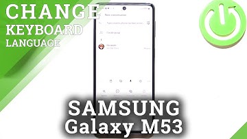 How to Change Keyboard Language on SAMSUNG Galaxy M53 - Set Up Keyboard Language