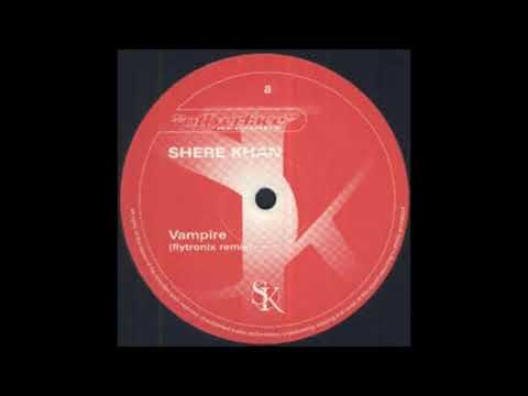 Shere Khan — Shere Khan - Vampire (Flytronix Remix)