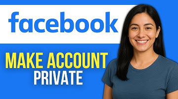 How to Make a Facebook Account Private (Step-by-Step Guide 2025)