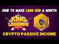 How i make 1000 usd passive income on a single project  king of legends  crypto addict