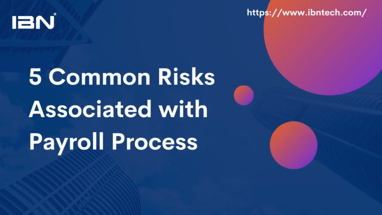 5 Common Risks Associated with Payroll Process