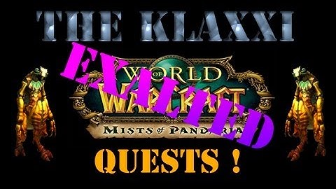 WoW MoP. The Klaxxi Exalted Quests