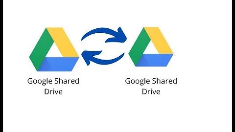 How to Transfer Files between two Google Shared Drives Accounts