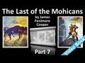 Part 7 - The Last of the Mohicans Audiobook by James Fenimore Cooper (Chs 27-30)