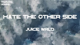 Juice WRLD - Hate The Other Side (with Marshmello & The Kid Laroi) (Lyrics)
