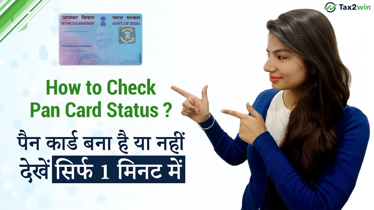 Check Pan Card Status Track Pan Application Status Online Tax2win