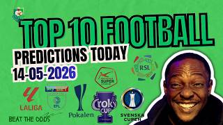 ✅🌟💫TOP 10 FOOTBALL PREDICTIONS TODAY WITH INSIGHTS 14/05/2026 | #footballprediction #bettingtips