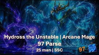 97 Parse Arcane Mage! Hydross the Unstable (SSC, 2026 TBC Anniversary)