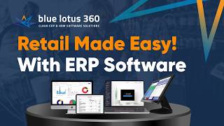How ERP Can Transform Your Retail Store 🚀 | Blue Lotus 360 | Cloud ERP Solutions
