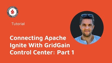 Connecting Apache Ignite With GridGain Control Center: Part 1
